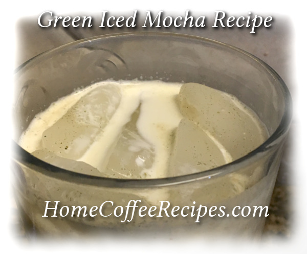 Green Iced Mocha Recipe